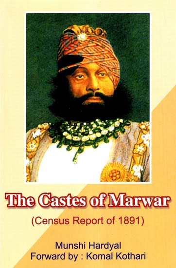 The Castes Of Marwar (Census Report Of 1891)