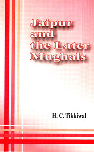 Jaipur And The Later Mughals