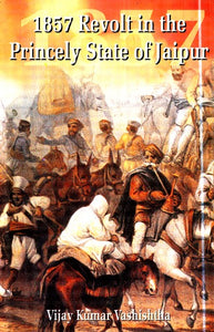 1857 Revolt In The Princely State Of Jaipur