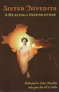 Sister Nivedita (A Beacon of Inspiration)