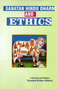 Sanatan Hindu Dharm and Ethics