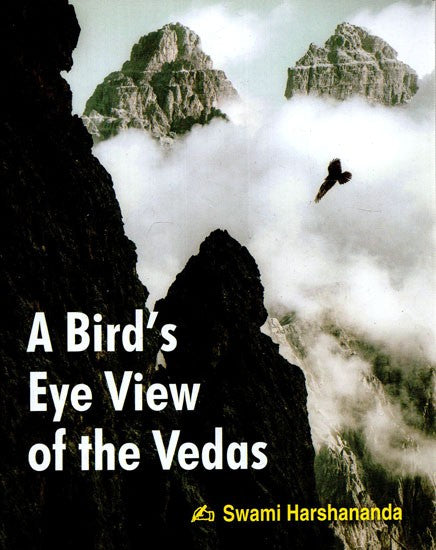 A Bird's Eye View Of the Vedas