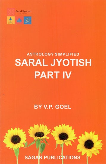 Astrology Simplified - Saral Jyotish (Part-IV)