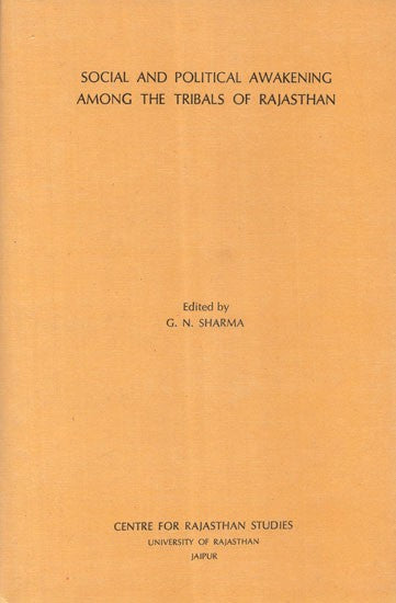 Social And Political Awakening Among The Tribals Of Rajasthan (An Old and Rare Book)