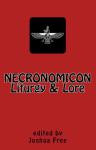 NECRONOMICON LITURGY & LORE  The Companion to the Mardukite Necronomicon  by Joshua Free  2009 — Year-1 Liber-L
