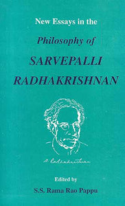 New Essays in the Philosophy of Sarvepali Radhakrishnan