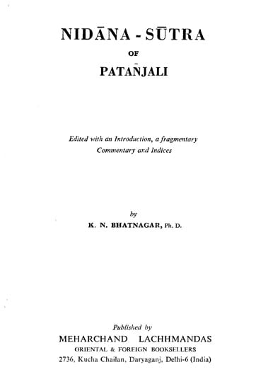 निदानसूत्रम् : Nidana-Sutra of Patanjali (Edited with an Introduction, a Fragmentary Commentary and Indices)