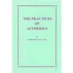 The Practices of Aetherius  By Dr. George King