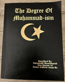 The Degree Of Muhammad-Ism by Dr Malachi Z york