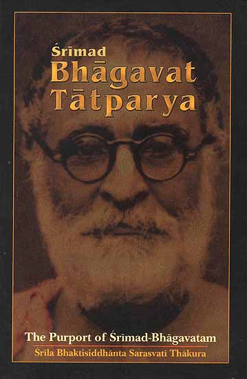 Srimad Bhagavat Tatparya (The Purport of Srimad Bhagavatam)