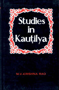 Studies in Kautilya