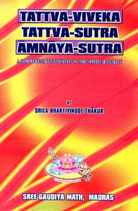 Tattva-Viveka Tattva-Sutra Amnaya-Sutra