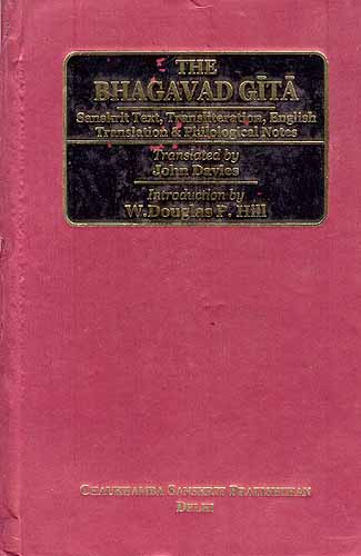 THE BHAGAVAD GITA (Sanskrit Text, Transliteration, English Translation & Philological Notes)