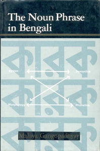 The Noun Phrase in Bengali