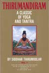 "THIRUMANDIRAM (TIRUMANTIRAM): A CLASSIC OF YOGA AND TANTRA", 3rd edition 3 volume book set by Siddhar Thirumoolar