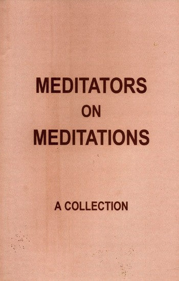 Meditators On Meditations- A Collection