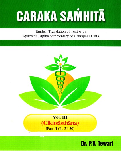 Caraka Samhita (Vol-III Part-II Ch. 21-30)