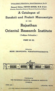 A Catalogue Of Sanskrit And Prakrit Manuscripts in the Rajasthan Oriental Research Institute (Jodhpur Collection) Part III-B (An Old and Rare Book)