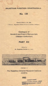 Catalogue of Sanskrit and Prakrit Manuscripts - Udaipur Collection Part XII (An Old and Rare Book)