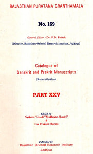 Catalogue of Sanskrit and Prakrit Manuscripts (Kota Collection) Part- XXV (An Old and Rare Book)