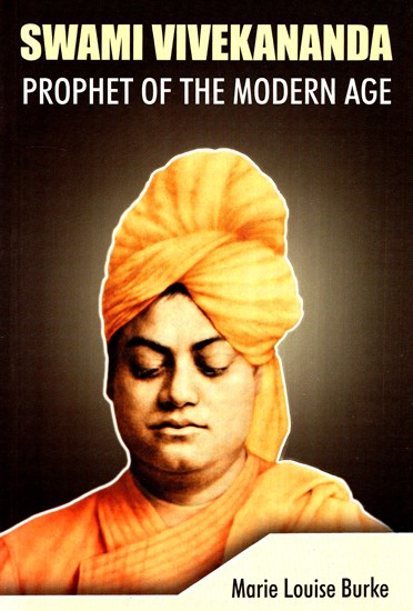 Swami Vivekananda- Prophet of the Modern Age