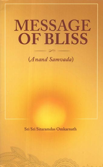 Message of Bliss (Anand Samvada)