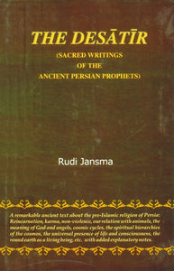 The Desatir- Sacred Writings of the Ancient Persian Prophets