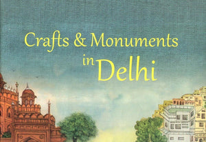 Crafts & Monuments in Delhi - Haats of Delhi