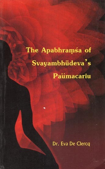 The Apabhramsa of Svayambhudeva's Paumacariu