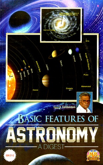 Basic Features of Astronomy - A Digest