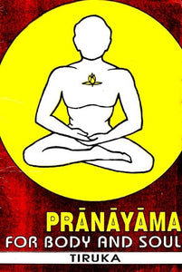 Pranayama For Body and Soul