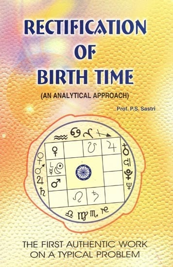 Rectification of Birth Time (An Analytical Approach)