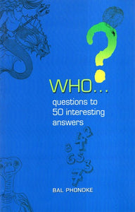 Who ? Questions to 50 Interesting Answers