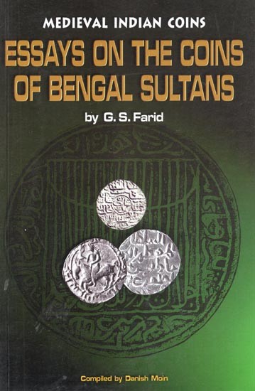 Essays on the Coins of Bengal Sultans