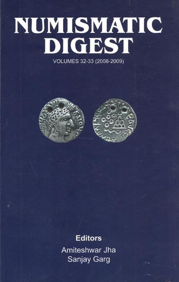 Numismatic Digest : Volumes 32-33 (2008-2009)