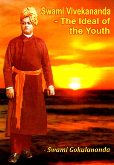 Swami Vivekananda- The Ideal of Youth