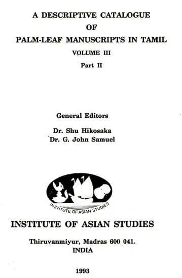 A Descriptive Catalogue of Palm-Leaf Manuscripts in Tamil - Volume- III Part-2 (An Old and Rare Book)