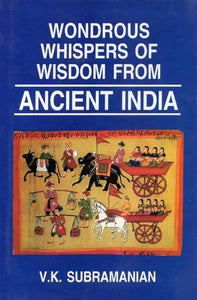 Wondrous Whispers of Wisdom from Ancient India: Quotations (Part- 2)