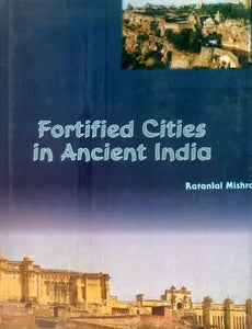 Fortified Cities in Ancient India