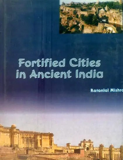 Fortified Cities in Ancient India