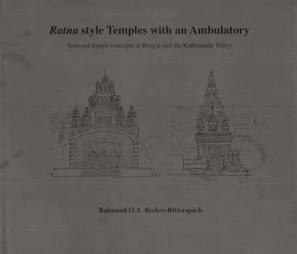 Ratna Style Temples With An Ambulatory- Selected Temple Concepts in Bengal and The Kathmandu Valley