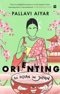 Orienting An Indian in Japan