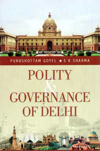 Polity and Governance of Delhi