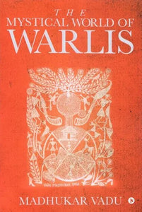 The Mystical World of Warlis