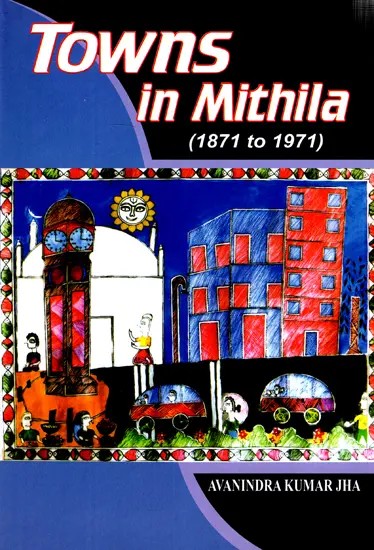 Towns in Mithila (1871 to 1971)