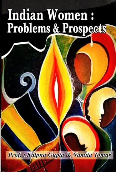 Indian Women - Problems and Prospects