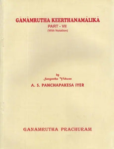 Ganamrutha Keerthanamalika- With Notaion (Vol-VII)