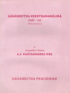 Ganamrutha Keerthanamalika- With Notaion (Vol-VIII)