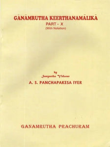 Ganamrutha Keerthanamalika- With Notaion (Vol-X)