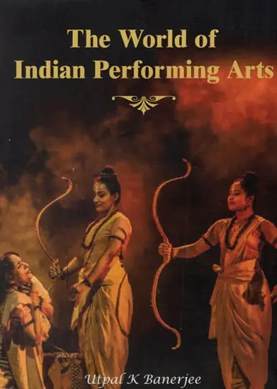 The World of Indian Performing Arts